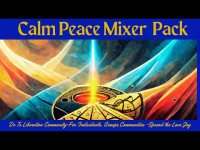 Calm Peace Mixer Pack-Dr T's Liberation Life Community-For Individuals, Groups, Communities Calm Peace Mixer Pack-Dr T's Liberation Life Community-For Individuals, Groups, Communities