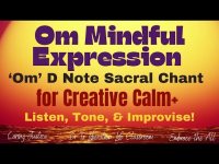 Om D Note Optional Chant & Guan Yin: "I am Creative,Joyful, Emotionally Intelligent (loopable) Om D Note Optional Chant & Guan Yin: "I am Creative,Joyful, Emotionally Intelligent (loopable)