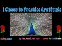 I Choose to Practice Gratitude  A Soothing Chantable: For Self, Others, and the World and Beyond! I Choose to Practice Gratitude  A Soothing Chantable: For Self, Others, and the World and Beyond!