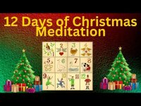 12 Days of Christmas Meditation -December 2024 Upgrade 12 Days of Christmas Meditation -December 2024 Upgrade