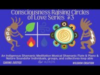 Consciousness Raising Circles of Love Elemental Series #3 Consciousness Raising Circles of Love Elemental Series #3