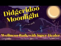 Didgeridoo Moonlight: Wellness Bath with Inner Healer (loopable)