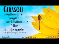 Girasoli-A Sunflower Magical Meditation of the Avante Garde (diverse instruments &  nature loopable)