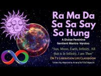 Ra Ma Da Sa Sa Se So Hang -A Divine Feminine Sentient Mantraโข Version-Sun, Moon, Earth, Infinity... Ra Ma Da Sa Sa Se So Hang -A Divine Feminine Sentient Mantraโข Version-Sun, Moon, Earth, Infinity...