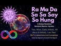 Ra Ma Da Sa Sa Se So Hang -A Divine Feminine Sentient Mantra• Version-Sun, Moon, Earth, Infinity...