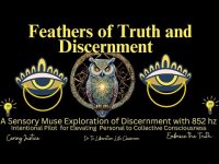 Feathers of Truth & Discernment A Sensory Muse Exploration of Discernment with 852 hz Feathers of Truth & Discernment A Sensory Muse Exploration of Discernment with 852 hz