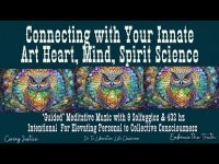 Connecting Your Innate Art Heart, Mind, Spirit Science-Guided Meditative Music-9 Solfeggios 432hz Connecting Your Innate Art Heart, Mind, Spirit Science-Guided Meditative Music-9 Solfeggios 432hz