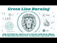Green Lion Burning Video Music Release:  A Classic Folk Rock Album Caring Justice, Spread the Word Green Lion Burning Video Music Release:  A Classic Folk Rock Album Caring Justice, Spread the Word