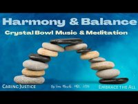 Harmony and Balance: Crystal Bowl Music and Meditation