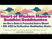Tibetan Buddhist Heart of Wisdom Mantra for Peace & Good Luck + 432 hz Om Meditation Tibetan Buddhist Heart of Wisdom Mantra for Peace & Good Luck + 432 hz Om Meditation