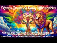Express Gratitude Daily Affirmations Angelic High Vibe Affirmative Music w  528 hz for Any Purpose Express Gratitude Daily Affirmations Angelic High Vibe Affirmative Music w  528 hz for Any Purpose