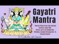 Gayatri Mantra: Divine Feminine version further opening your/our innate gifts of knowledge, wisdom+
