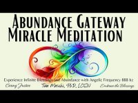 Abundance Gateway Miracle Meditation with Angelic Frequency 888 hz