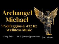 Archangel Michael 9 Solfeggios & 432 hz Wellness Music (Manifest Your Potential)
