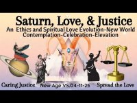 Saturn, Love, & Justice An Ethics a Spiritual Love Evolution Contemplation & Practical  Resources Saturn, Love, & Justice An Ethics a Spiritual Love Evolution Contemplation & Practical  Resources
