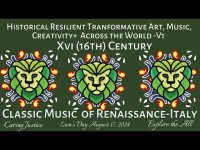 Classical Music 16th Century Renaissance Italy - HISTORICAL RESILIENT ART, MUSIC, Spirit+ (08/18/24) Classical Music 16th Century Renaissance Italy - HISTORICAL RESILIENT ART, MUSIC, Spirit+ (08/18/24)