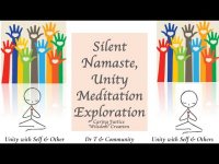Silent Namaste, Unity Meditation Exploration Silent Namaste, Unity Meditation Exploration