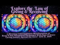 Explore the Law of Giving and Receiving: A Blessings Contemplation for All Explore the Law of Giving and Receiving: A Blessings Contemplation for All