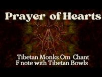Prayer of Hearts: Tibetan Monks Om Chant F note with Tibetan Bowls