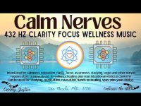 Calm Nerves 432 HZ CLARITY FOCUS WELLNESS MUSIC Calm Nerves 432 HZ CLARITY FOCUS WELLNESS MUSIC