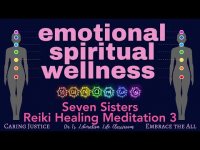 Emotional Spiritual Wellness: 7 Sisters Reiki Healing Meditation 3 (with 9 solfeggios & 432 hz+) Emotional Spiritual Wellness: 7 Sisters Reiki Healing Meditation 3 (with 9 solfeggios & 432 hz+)