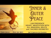 Inner & Outer Peace- I AM PRESENCE  HEART  MEDITATION WITH ALL BINAURAL BEATS   and  PEACE DOVE