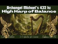 Archangel Michael's High Harp of Balance with miracle tone 432 hz (loopable)