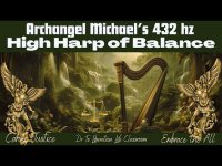 Archangel Michael's High Harp of Balance with miracle tone 432 hz (loopable) Archangel Michael's High Harp of Balance with miracle tone 432 hz (loopable)