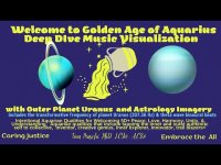 Golden Age Aquarius-'Deep Dive' Aquarian Musical Visualization w/Uranus-207.36 hz (Blessings Tu-U!) Golden Age Aquarius-'Deep Dive' Aquarian Musical Visualization w/Uranus-207.36 hz (Blessings Tu-U!)
