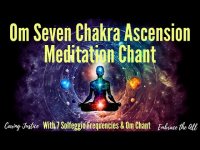Om Seven Chakra Ascension Meditation (with 7 Solfeggio Frequencies & Om Chant-loopable)