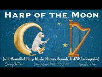 Harp of the Moon (Harp Music & Nature Sounds)