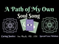 A Path of My Own Soul Song: For Each One and for Each All A Path of My Own Soul Song: For Each One and for Each All