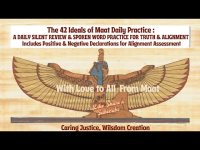 V2-The 42 Ideals of Maat -A DAILY SILENT REVIEW & SPOKEN WORD PRACTICE FOR TRUTH ALIGNMENT V2-The 42 Ideals of Maat -A DAILY SILENT REVIEW & SPOKEN WORD PRACTICE FOR TRUTH ALIGNMENT