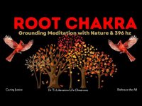Root Chakra-Grounding Meditation with Nature & 396 hz