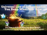 Universal Law of Compensation You Reap What You Have Sown Universal Law of Compensation You Reap What You Have Sown