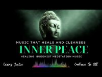 Inner Peace  Healing Buddhist Meditation Music that Heals and Cleanses with  Chanting Inner Peace  Healing Buddhist Meditation Music that Heals and Cleanses with  Chanting