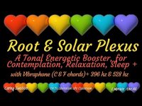 Root & Solar Plexus-A Tonal Energetic Booster Meditation w/ Vibraphone (C & F chords, 396 & 528 hz)
