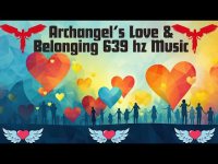 Archangel Music & Meditation with Love Solfeggio Frequency 639 hz (loopable)