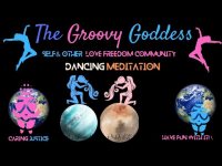 Groovy Goddess Dancing Meditation Groovy Goddess Dancing Meditation