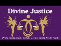 Divine Justice Angelic Fortune Cookies Saying Awaits You! !!! (Silent Version for Contemplation) Divine Justice Angelic Fortune Cookies Saying Awaits You! !!! (Silent Version for Contemplation)
