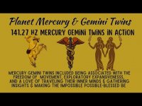 PLANET MERCURY & GEMINI TWINS (141.27 HZ) EXPLORE, MIND TRAVEL, INNER INSIGHT, NEW POSSIBILITIES PLANET MERCURY & GEMINI TWINS (141.27 HZ) EXPLORE, MIND TRAVEL, INNER INSIGHT, NEW POSSIBILITIES