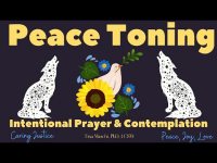 Toning for Peace Intentional Prayer & Meditation for Humans & Nature Toning for Peace Intentional Prayer & Meditation for Humans & Nature