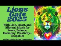 Lion's Gate 2025-Rise and Shine! with Bilaterial Music Lion's Gate 2025-Rise and Shine! with Bilaterial Music