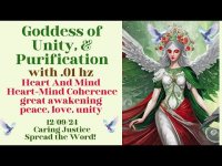 Goddess of Unity, & Purification .01 hz Heart &t-Mind Coherence for peace, love, unity+ Goddess of Unity, & Purification .01 hz Heart &t-Mind Coherence for peace, love, unity+