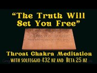 The Truth Will Set Your Free-Throat Chakra Meditation with Solfeggio 432 hz and Beta 25 hz