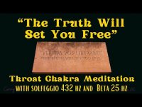 The Truth Will Set Your Free-Throat Chakra Meditation with Solfeggio 432 hz and Beta 25 hz The Truth Will Set Your Free-Throat Chakra Meditation with Solfeggio 432 hz and Beta 25 hz