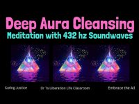 Deep Aura Cleansing-Meditation with 432 hz Soundwaves