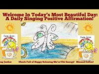 Welcome! Today's Most Beautiful Day: A Daily Singing Positive Affirmation (10th Anniversary) Enjoy! Welcome! Today's Most Beautiful Day: A Daily Singing Positive Affirmation (10th Anniversary) Enjoy!