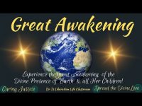 Earth Awakened - Experience the Great Awakening of the Divine Presence of Earth & all Her Children! Earth Awakened - Experience the Great Awakening of the Divine Presence of Earth & all Her Children!