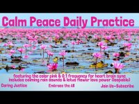 Calm Peace Daily Practice: w/ bilateral beats, 0.1 hz for heart brain sync+ nature imagery (loop ) Calm Peace Daily Practice: w/ bilateral beats, 0.1 hz for heart brain sync+ nature imagery (loop )
